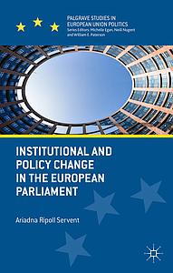 Institutional and Policy Change in the European Parliament - Deciding on Freedom, Security and Justice