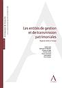 Les entités de gestion et de transmission patrimoniales