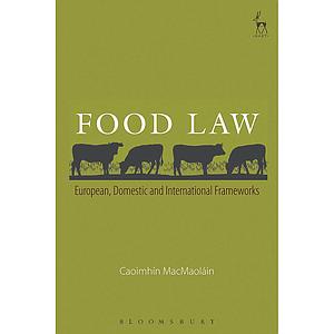 Food Law - European, Domestic and International Frameworks  