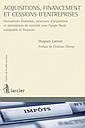 Acquisitions, financement et cessions d'entreprises