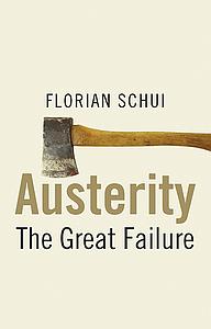 Austerity - The Great Failure