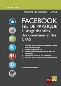 Facebook guide pratique à l'usage des villes, des communes et des CPAS