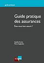 Guide pratique des assurances - Etes-vous bien assuré ?