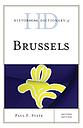 Historical Dictionary of Brussels - Second Edition