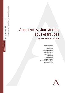 Apparences, abus, simulations et fraudes - Sanctions et conséquences civiles et fiscales 