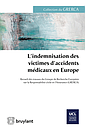 L'indemnisation des victimes d'accidents médicaux en Europe