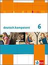 deutsch.kompetent - Schülerbuch 6. Klasse