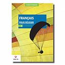 Français pour réussir 1 - Cahier de structuration et d'exercices (base)