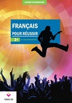 Français pour réussir (2e ed.) 2+ - Cahier de structuration et d'exercices (approfondi)