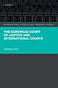 The European Court of Justice and International Courts
