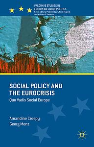 Social Policy and the Eurocrisis - Quo Vadis Social Europe