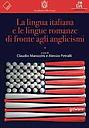 La lingua italiana e le lingue romanze di fronte agli anglicismi.