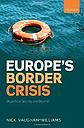 Europe's Border Crisis - Biopolitical Security and Beyond 