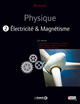 Physique : Tome 2, Electricité et magnétisme