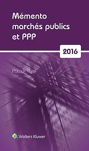 Mémento des marchés publics et des PPP 2016
