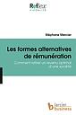 Les formes alternatives de rémunération - Comment retirer un revenu optimal d'une société 
