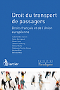 Droit du transport de passagers - Droits français et de l'Union européenne