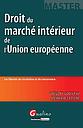 Droit du marché intérieur de l'Union européenne