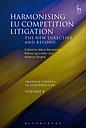 Harmonising EU Competition Litigation 
