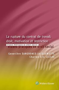 La rupture du contrat de travail : droit, motivation et restriction