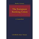 The European Banking Union - A Compendium 