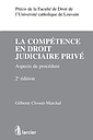   La compétence en droit judiciaire privé - 2ème édition