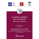   Le droit commun des contrats - Questions choisies