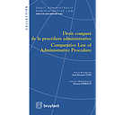 Droit comparé de la procédure administrative / Comparative Law of Administrative Procedure