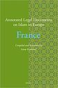 Annotated Legal Documents on Islam in Europe : France