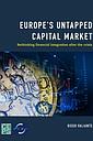 Europe’s Untapped Capital Market - Rethinking Financial Integration After the Crisis