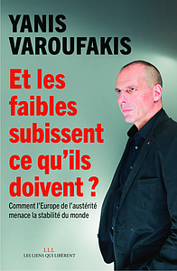 Et les faibles subissent ce qu'ils doivent ? Comment l'Europe de l'austérité menace la stabilité du monde