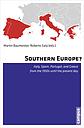 Southern Europe? Italy, Spain, Portugal, and Greece from the 1950s until the present day
