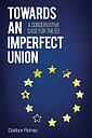  Towards an Imperfect Union - A Conservative Case for the EU