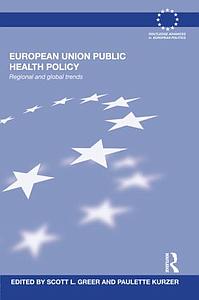 European Union Public Health Policy: Regional and global trends