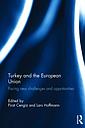 Turkey and the European Union Facing New Challenges and Opportunities