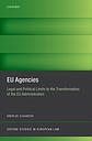 EU Agencies - Legal and Political Limits to the Transformation of the EU Administration