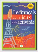 Le français avec... des jeux et des activités - Niveau intermédiaire