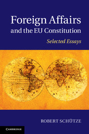 Foreign Affairs and the EU Constitution - Selected Essays