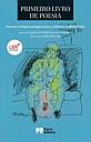 O meu primeiro livro de poesia : poemas em língua portuguesa para a infância e a adolescência