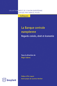 La Banque centrale européenne - Regards croisés, droit et économie