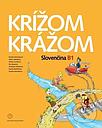 Krizom krazom - Slovencina B1 (student book + Online Audio)