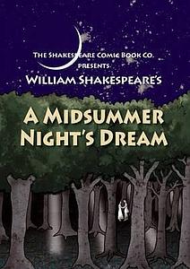 Midsummer Night's Dream: The Shakespeare Comic Books Edition