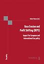 Base Erosion and Profit Shifting (BEPS) - Impact for European and international tax policy
