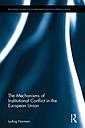 The Mechanisms of Institutional Conflict in the European Union