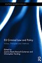 EU Criminal Law and Policy - Values, Principles and Methods