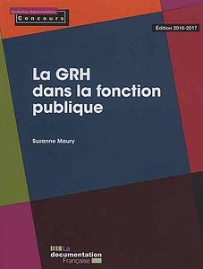 La GRH dans la fonction publique - Édition 2016-2017