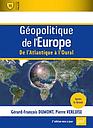 Géopolitique de l'Europe - De l'Atlantique à l'Oural - 2e édition 