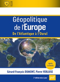 Géopolitique de l'Europe - De l'Atlantique à l'Oural - 2e édition 