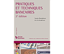 Pratiques et techniques bancaires - 2e édition