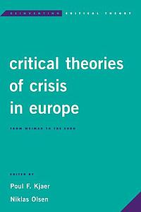  Critical Theories of Crisis in Europe - From Weimar to the Euro